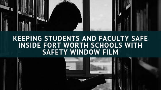 safety-window-film-fort-worth